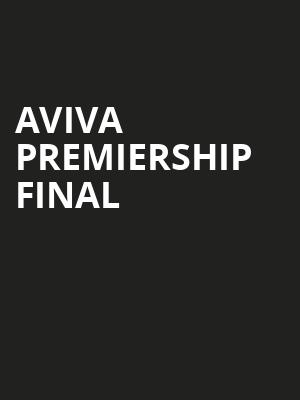Aviva Premiership Final at Twickenham Stadium